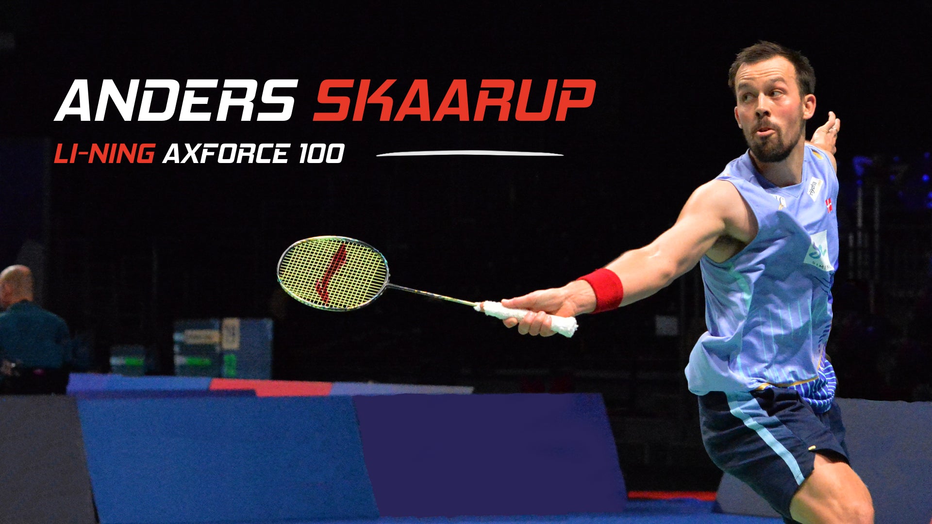 Anders Skaarup plays with the Li-Ning AXForce 100